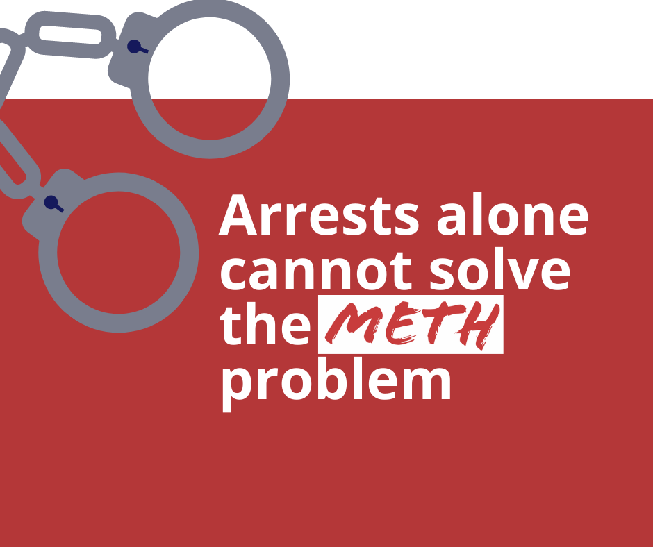 arrests alone cannot solve the meth problem