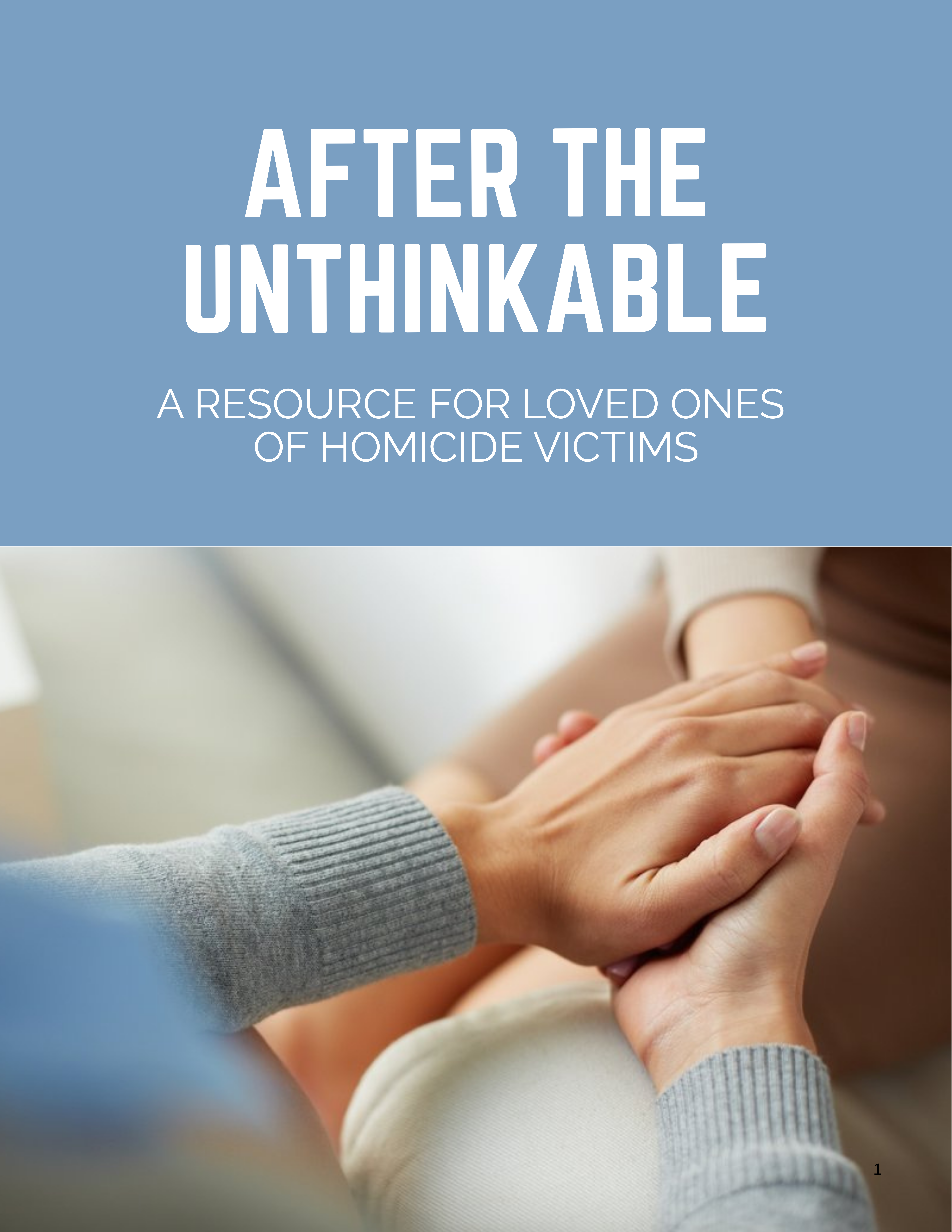 After The Unthinkable: A Resource Guide for Loved Ones of Homicide Victims